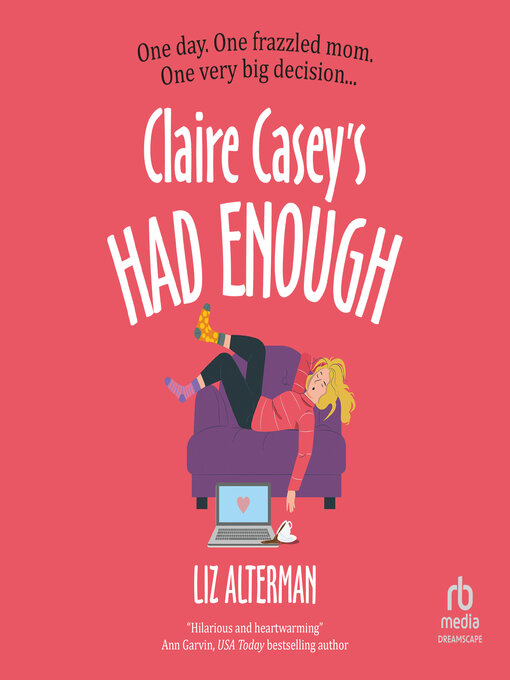 Title details for Claire Casey's Had Enough by Liz Alterman - Available